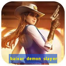 baixar demon slayer 4 temporada